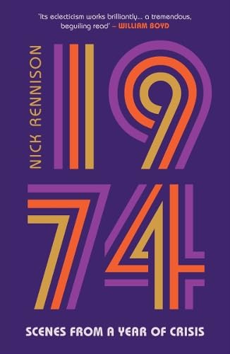 Cover of 1974: Scenes from a Year of Crisis
