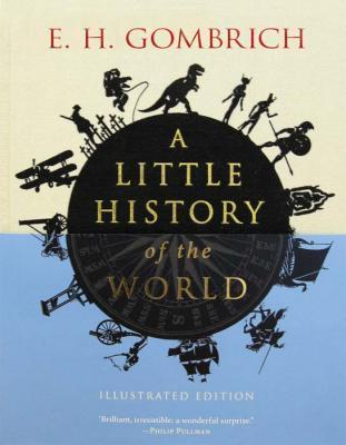 Cover of A Little History of the World: Illustrated Edition