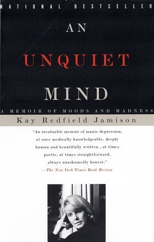 Cover of An Unquiet Mind: A Memoir of Moods and Madness