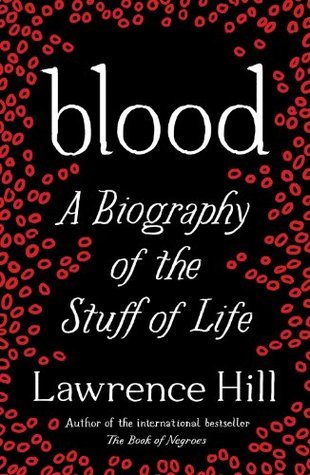 Cover of Blood: A Biography of the Stuff of Life