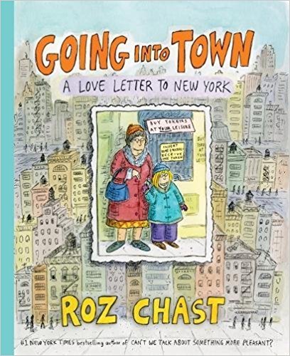 Cover of Going Into Town: A Love Letter to New York