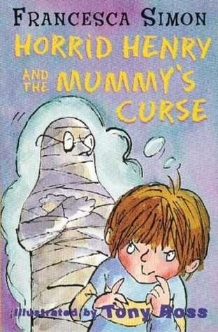 Cover of Horrid Henry and the Mummy’s Curse