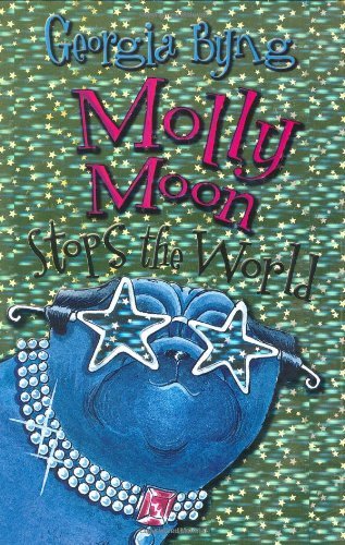 Cover of Molly Moon Stops the World