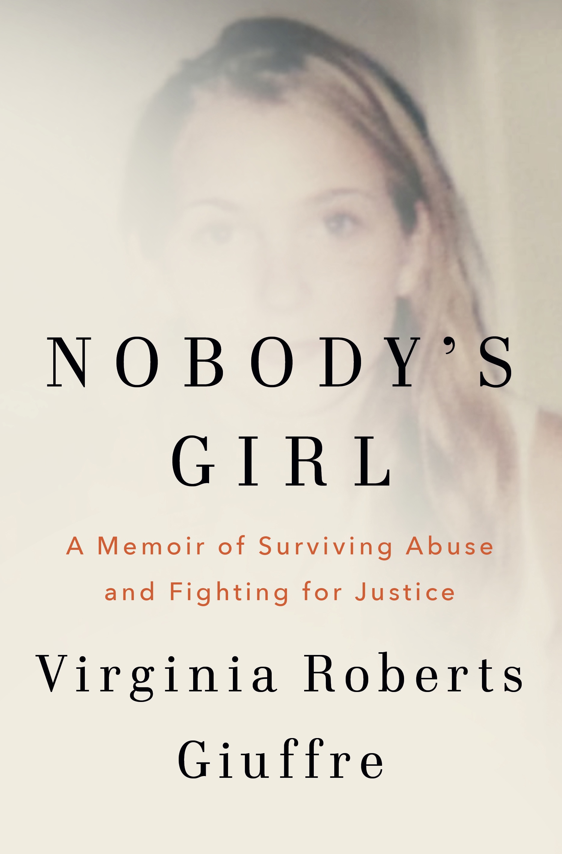 Cover of Nobody’s Girl: A Memoir of Surviving Abuse and Fighting for Justice