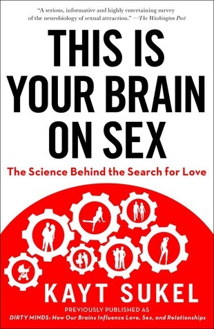 Cover of This Is Your Brain on Sex