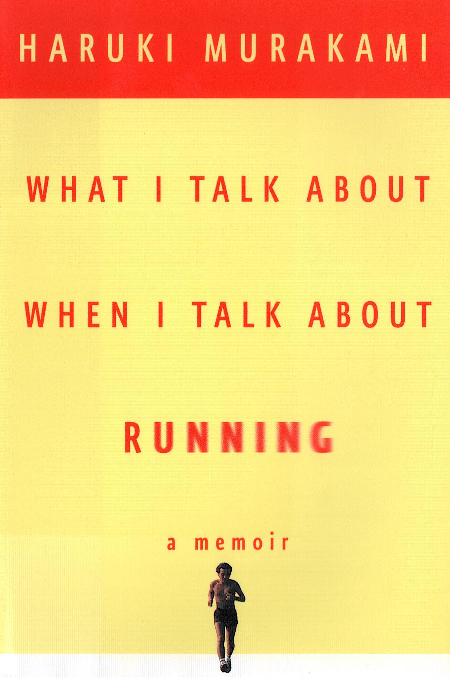 Cover of What I Talk About When I Talk About Running